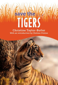 Title: Save the...Tigers, Author: Christine Taylor-Butler