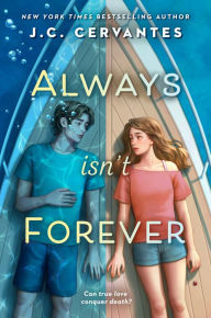Download books to ipad kindle Always Isn't Forever 9780593404485 by J. C. Cervantes (English literature)