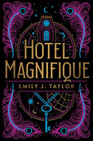 Free download ebooks for computer Hotel Magnifique (English literature) by Emily J. Taylor PDB FB2 9780593404515