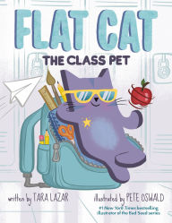 Title: Flat Cat: The Class Pet, Author: Tara Lazar