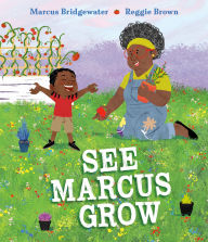 Title: See Marcus Grow, Author: Marcus Bridgewater