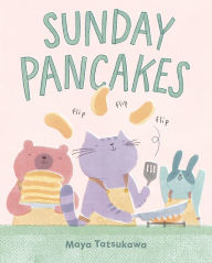 Title: Sunday Pancakes, Author: Maya Tatsukawa