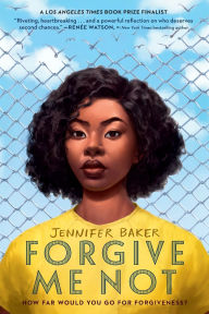 Title: Forgive Me Not, Author: Jennifer Baker