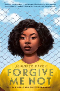 Title: Forgive Me Not, Author: Jennifer Baker