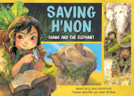 Title: Saving H'Non: Chang and the Elephant, Author: Trang Nguyen