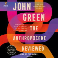 Title: The Anthropocene Reviewed: Essays on a Human-Centered Planet, Author: John Green