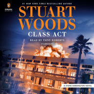 Title: Class Act (Stone Barrington Series #58), Author: Stuart Woods