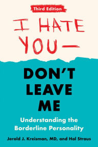 Is it free to download books on the nook I Hate You--Don't Leave Me: Third Edition: Understanding the Borderline Personality 9780593418499 (English literature)