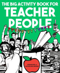 Title: The Big Activity Book for Teacher People, Author: Jordan Reid