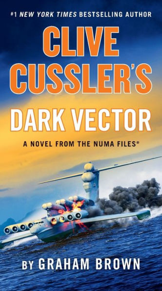 Clive Cussler's Dark Vector (NUMA Files Series #19)