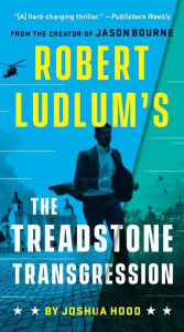 Free textbooks download pdf Robert Ludlum's The Treadstone Transgression by Joshua Hood, Joshua Hood 9780593419816 