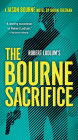 Robert Ludlum's The Bourne Sacrifice (Bourne Series #17)
