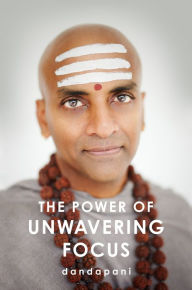 Best books to download for free on kindle The Power of Unwavering Focus by Dandapani, Dandapani 9780593420454 (English Edition)