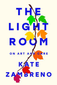 Title: The Light Room, Author: Kate Zambreno