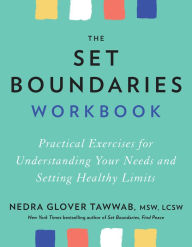 Downloading books to ipad for free The Set Boundaries Workbook: Practical Exercises for Understanding Your Needs and Setting Healthy Limits