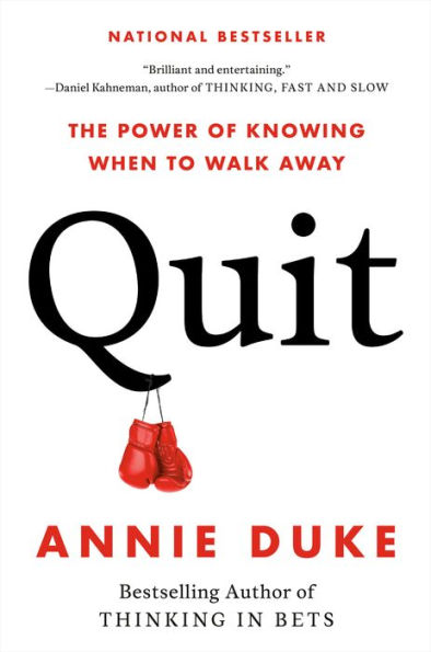 Quit: The Power of Knowing When to Walk Away