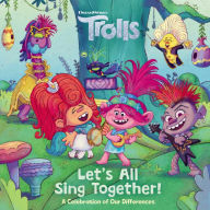 Title: Let's All Sing Together! (DreamWorks Trolls), Author: Random House