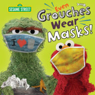 Ebook text files download Even Grouches Wear Masks! (Sesame Street) 9780593425565