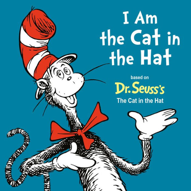 I Am the Cat in the Hat by Random House, Board Book | Barnes & Noble®