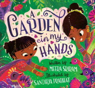 Title: A Garden in My Hands, Author: Meera Sriram