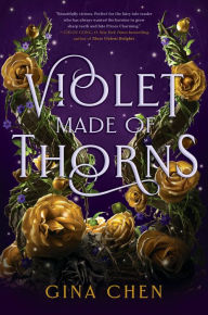 Title: Violet Made of Thorns, Author: Gina Chen