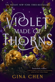 Title: Violet Made of Thorns, Author: Gina Chen