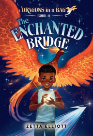 Title: The Enchanted Bridge, Author: Zetta Elliott