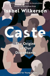 Free ebook downloads textbooks Caste (Adapted for Young Adults) by Isabel Wilkerson 9780593427972  (English Edition)