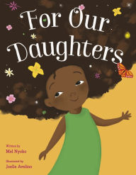 Title: For Our Daughters, Author: Mel Nyoko