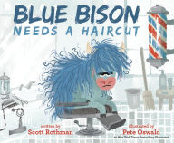 Free downloadable books to read online Blue Bison Needs a Haircut  9780593428160