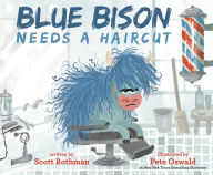 Title: Blue Bison Needs a Haircut, Author: Scott Rothman