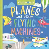 Download books for free pdf Hello, World! Planes and Other Flying Machines English version 9780593428238 iBook ePub RTF by 