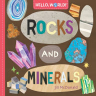 Title: Hello, World! Rocks and Minerals, Author: Jill McDonald