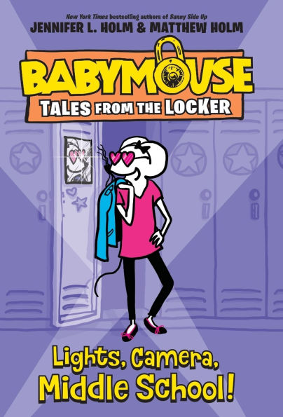 Lights, Camera, Middle School! (Babymouse Tales from the Locker Series #1)
