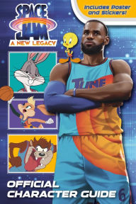 Space Jam: A New Legacy: Official Character Guide (Space Jam: A New Legacy)