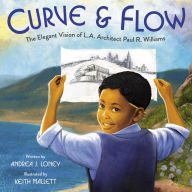 Full book download Curve & Flow: The Elegant Vision of L.A. Architect Paul R. Williams