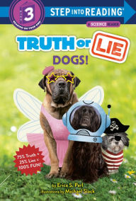 Title: Truth or Lie: Dogs!, Author: Erica S. Perl