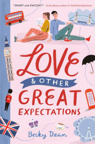 Title: Love & Other Great Expectations, Author: Becky Dean