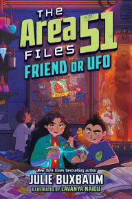 Free online download ebooks Friend or UFO (English literature) by Julie Buxbaum, Lavanya Naidu