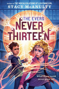 Title: Never Thirteen, Author: Stacy McAnulty