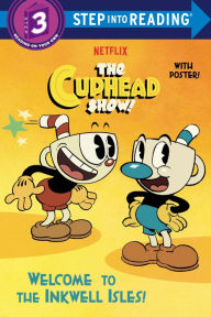 Title: Welcome to the Inkwell Isles! (The Cuphead Show!), Author: Rachel Chlebowski