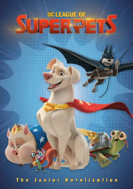 Title: DC League of Super-Pets: The Junior Novelization (DC League of Super-Pets Movie): Includes 8-page full-color insert!, Author: Random House