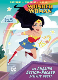 Title: The Amazing Action-Packed Activity Book! (DC Super Heroes: Wonder Woman), Author: Rachel Chlebowski