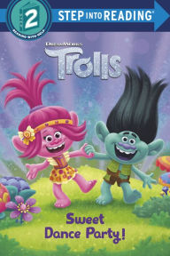 New real book download free Sweet Dance Party! (DreamWorks Trolls) MOBI 9780593431436