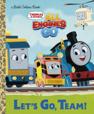 Title: Let's Go, Team! (Thomas & Friends: All Engines Go), Author: Golden Books