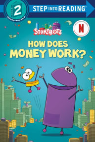 Title: How Does Money Work? (StoryBots), Author: Scott Emmons