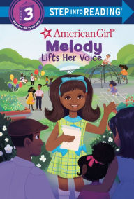 Title: Melody Lifts Her Voice (American Girl), Author: Bria Alston