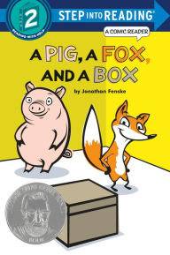 Title: A Pig, a Fox, and a Box, Author: Jonathan Fenske