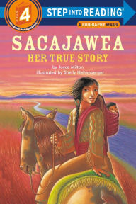 Title: Sacajawea: Her True Story, Author: Joyce Milton