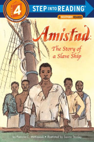 Title: Amistad: The Story of a Slave Ship, Author: Patricia C. McKissack